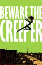 Beware The Creeper