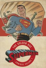 Superman The Golden Age Omnibus Vol 1