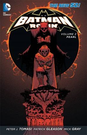 Batman and Robin (Vol. 2): Pearl by Peter Tomasi