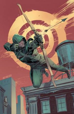 Arrow Vol. 1 by Marc Guggenheim & Andrew Kreisberg