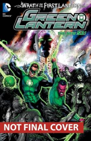 Green Lantern: Wrath Of The First Lantern (The New 52) by Geoff Johns