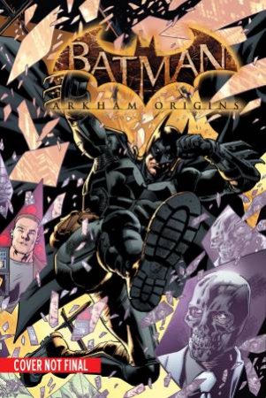 Batman: Arkham Origins by Adam Beechen & Doug Wagner
