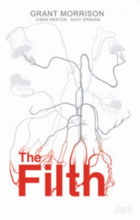 The Filth Deluxe Edition by Grant Morrison