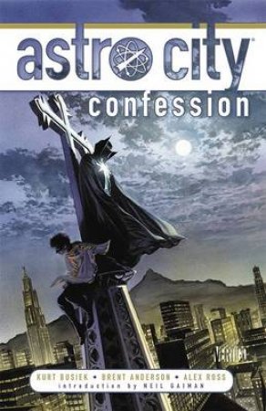 Astro City: Confession by Grant Morrison