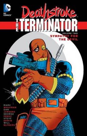 Deathstroke: The Terminator Vol. 2 by Marv Wolfman