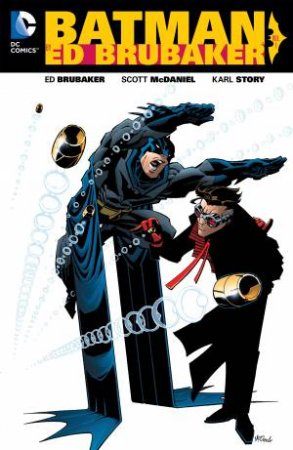 Batman By Ed Brubaker Vol. 1 by Ed Brubaker