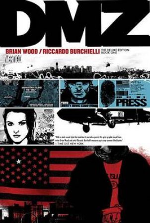 Dmz Book One by Brian Wood