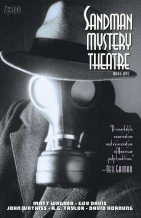 Sandman Mystery Theatre Book 1 by Matt Wagner