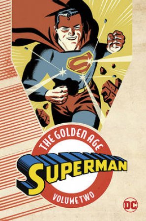 Superman The Golden Age Vol. 2 by Various