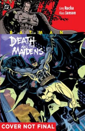 Batman Death & The Maidens Deluxe Edition by Jimmy;Rucka, Greg; Palmiotti