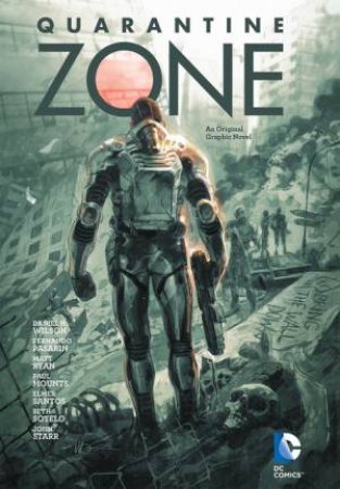 Quarantine Zone by DANIEL H. WILSON