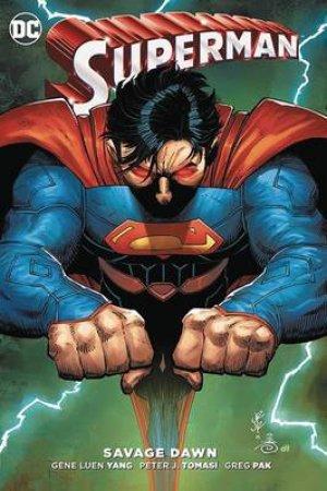 Superman Savage Dawn by Peter J. Tomasi & Greg Pak & Gene Luen Yang