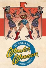 Wonder Woman The Golden Age Omnibus Vol 2