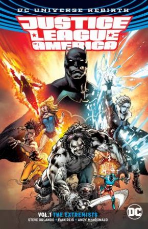 Justice League Of America Vol. 1 (Rebirth) by Steve Orlando