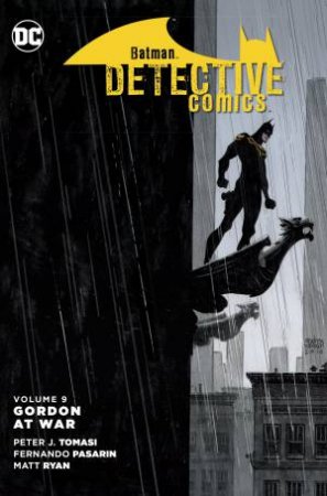 Batman-Detective Comics Vol. 9 Gordon At War by Peter J. Tomasi