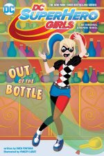 Dc Super Hero Girls Out Of The Bottle