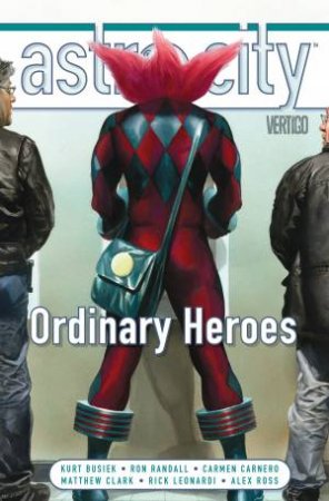 Astro City Vol. 15 Ordinary Heroes by Kurt Busiek