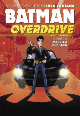 Batman Overdrive by Shea Fontana