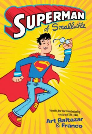Superman Of Smallville by Art Baltazar