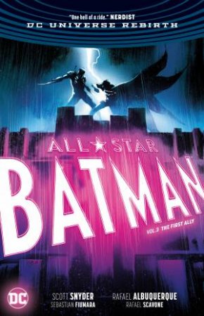All-Star Batman Vol. 3 The First Ally by Scott Snyder