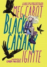 Black Canary Ignite