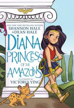 Diana Princess Of The Amazons by Dean Hale & Shannon Hale