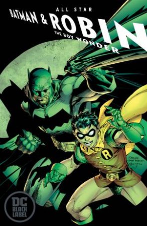 All-Star Batman & Robin, The Boy Wonder Vol. 1 (Dc Black Label Edition) by FRANK MILLER