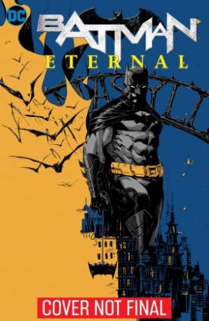 Batman Eternal Omnibus by James Tynion IV & Tim Seeley & Scott Snyder
