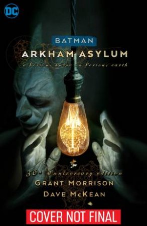Absolute Batman Arkham Asylum (30th Anniversary Edition) by Grant Morrison