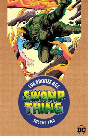 Swamp Thing: The Bronze Age Vol. 2 by Various