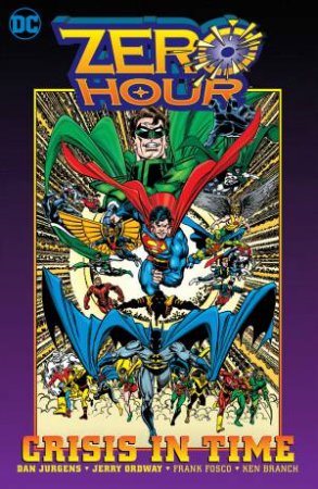 Zero Hour: Crisis In Time 25th Anniversary Omnibus by Dan Jurgens