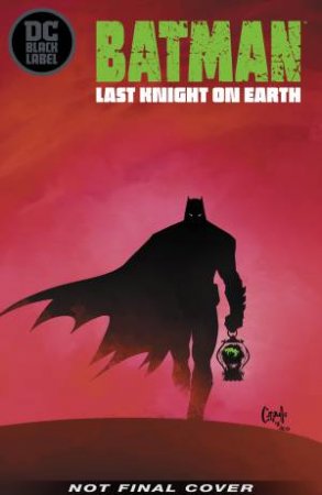 Batman Last Knight On Earth by Scott Snyder