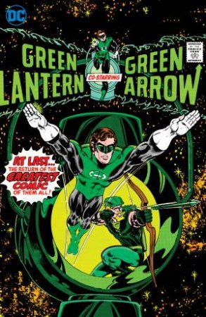 Green Lantern/Green Arrow Vol. 1 by Denny O' Neil & Mike Grell