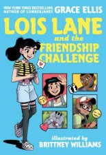 Lois Lane And The Friendship Challenge