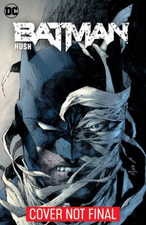 Batman Hush (DC Essential Edition) by Jeph Loeb