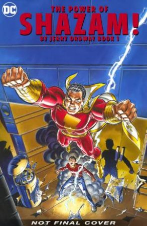 The Power Of Shazam! By Jerry Ordway Book One by Jerry Ordway