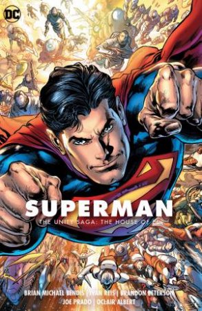 Superman Vol. 2 The Unity Saga The House Of El by Brian Michael Bendis