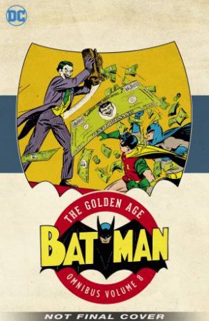 Batman The Golden Age Omnibus Vol. 8 by Various