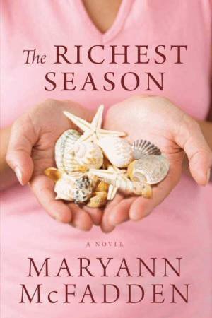 The Richest Season by Maryann McFadden