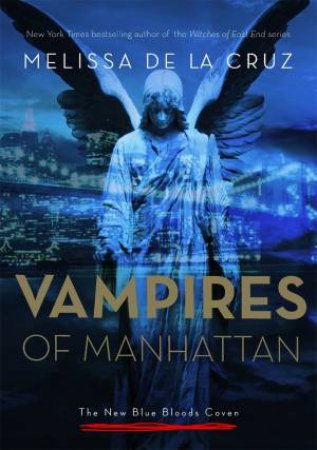 Vampires of Manhattan by Melissa de la Cruz