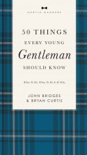 50 Things Every Young Gentleman Should Know Revised And Expanded