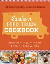 The Southern Food Truck Cookbook
