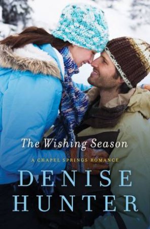 The Wishing Season by Denise Hunter