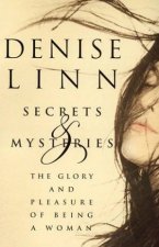 Secrets  Mysteries The Glory And Pleasure Of Being A Woman