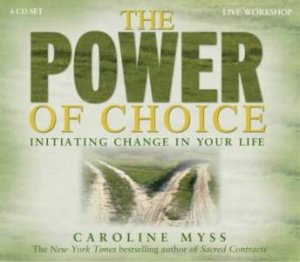 The Power Of Choice Live Workshop - CD by Caroline Myss