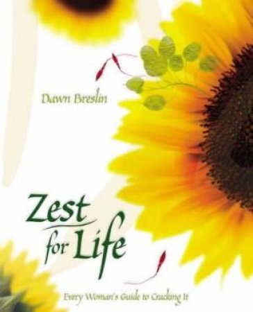 Zest For Life by Dawn Breslin