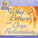 What I Believe And Deep Relaxation  CD