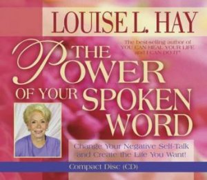 The Power Of Your Spoken Word - CD by Louise L Hay