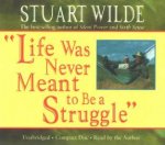 Life Was Never Meant To Be A Struggle  CD