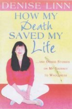 How My Death Saved My Life